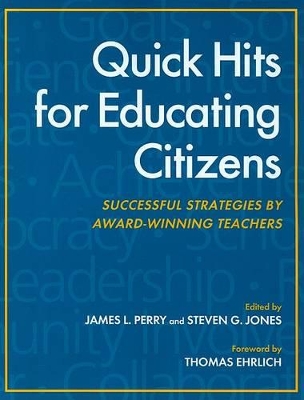 Quick Hits for Educating Citizens by James L Perry
