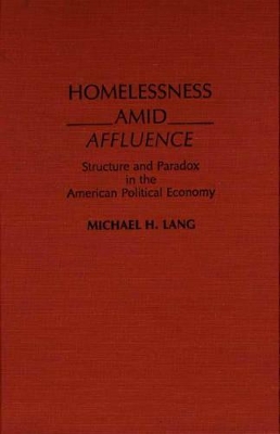 Homelessness Amid Affluence book