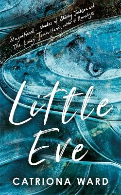 Little Eve by Catriona Ward