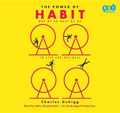 The Power of Habit: Why We Do What We Do in Life and Business book