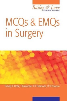 MCQs and EMQs in Surgery by Pradip Datta
