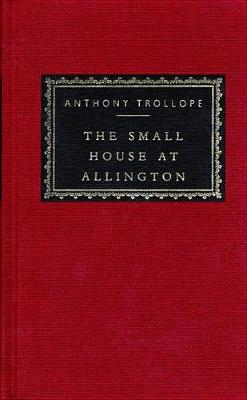 The Small House at Allington by Anthony Trollope