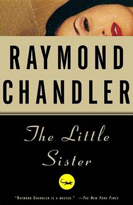 The Little Sister by Raymond Chandler