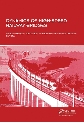 Dynamics of High-Speed Railway Bridges book