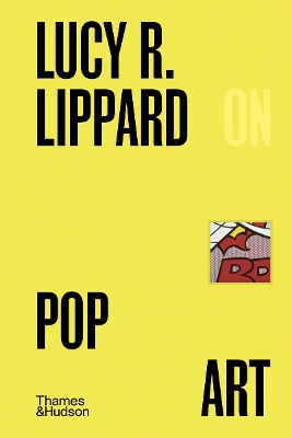 Lucy R. Lippard on Pop Art by Lucy Lippard