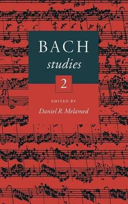 Bach Studies 2 by Daniel R. Melamed