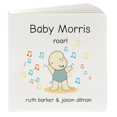 Baby Morris Roar! book