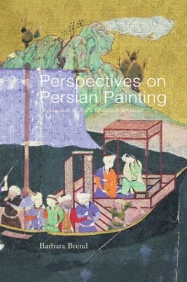 Perspectives on Persian Painting: Illustrations to Amir Khusrau's Khamsah by Barbara Brend