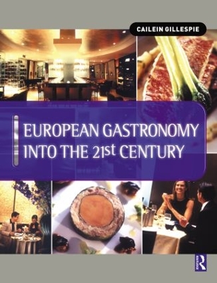 European Gastronomy into the 21st Century book