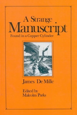 A Strange Manuscript Found in a Copper Cylinder by James De Mille