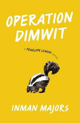 Operation Dimwit: A Penelope Lemon Novel book