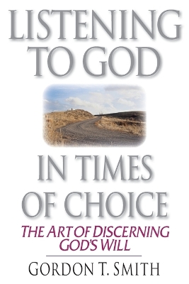 Listening to God in Times of Choice book