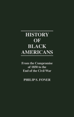 History of Black Americans by Philip S. Foner