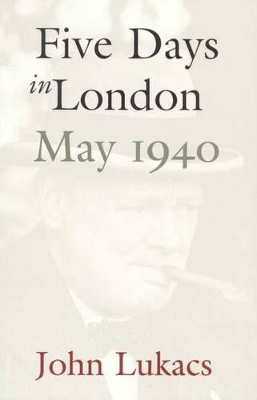 Five Days in London May 1940 book