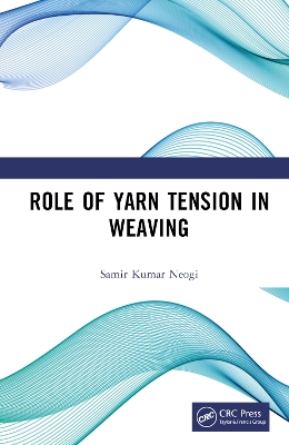 Role of Yarn Tension in Weaving book