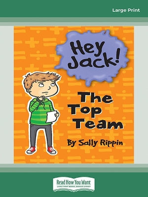 The Top Team: Hey Jack! #11 by Sally Rippin