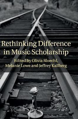 Rethinking Difference in Music Scholarship book