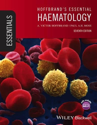 Hoffbrand's Essential Haematology by A. Victor Hoffbrand
