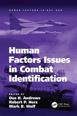 Human Factors Issues in Combat Identification by Robert P. Herz