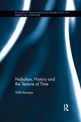Nabokov, History and the Texture of Time by Will Norman