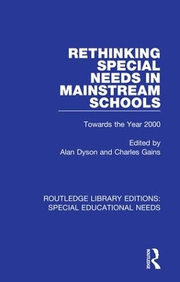 Rethinking Special Needs in Mainstream Schools: Towards the Year 2000 book