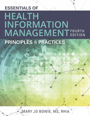 Essentials of Health Information Management: Principles and Practices book