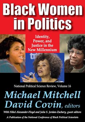 Black Women in Politics: Identity, Power, and Justice in the New Millennium by Michael Mitchell