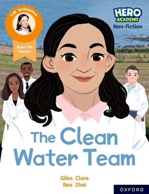 Hero Academy Non-fiction: Oxford Reading Level 11, Book Band Lime: The Clean Water Team book