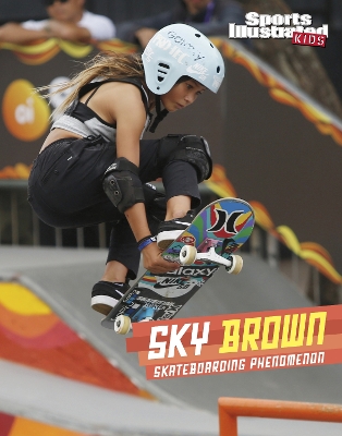 Sky Brown: Skateboarding Phenomenon by Cheryl Kim