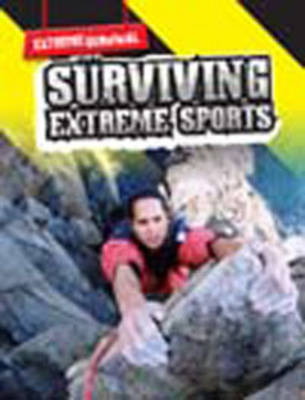 Surviving Extreme Sports by Lori Hile