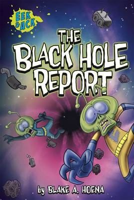 The Black Hole Report by Blake A. Hoena