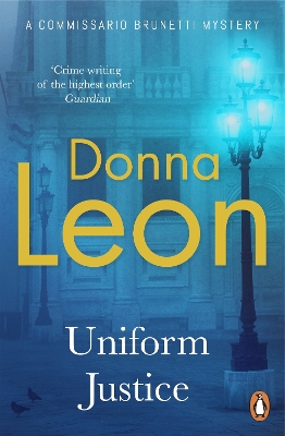 Uniform Justice by Donna Leon