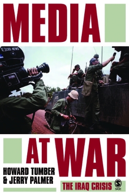 Media at War: The Iraq Crisis by Howard Tumber