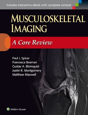 Musculoskeletal Imaging: A Core Review by Paul Spicer