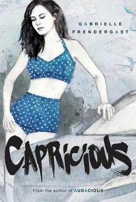 Capricious by Gabrielle Prendergast