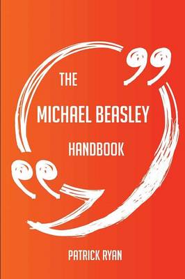 Michael Beasley Handbook - Everything You Need to Know about Michael Beasley book