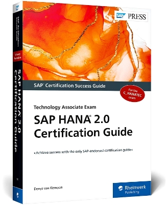 SAP HANA 2.0 Certification Guide: Technology Associate Exam book