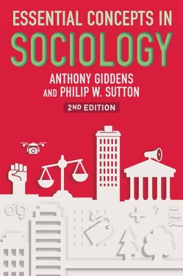 Essential Concepts in Sociology, 2nd Edition by Anthony Giddens