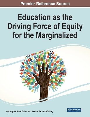 Education as the Driving Force of Equity for the Marginalized by Jacquelynne Anne Boivin