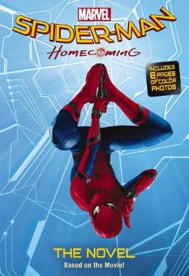 Marvel: Spider-Man Homecoming Movie Novel book