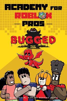 Bugged! (Academy for Roblox Pros #3) book