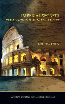 Imperial Secrets: Remapping the Mind of Empire book