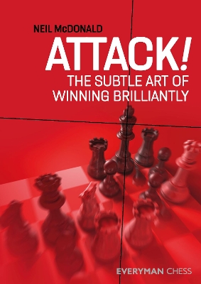 Attack!: The Subtle Art of Winning Brilliantly book