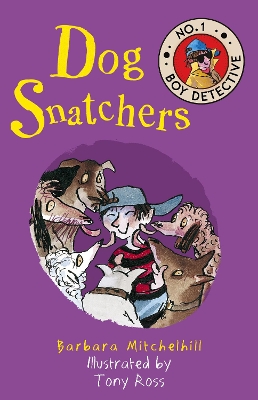 Dog Snatchers (No. 1 Boy Detective) book