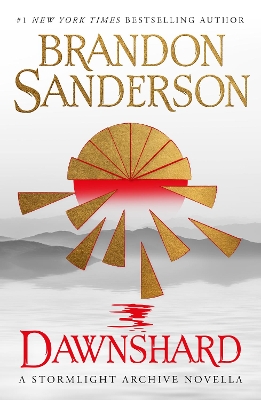 Dawnshard: A Stormlight Archive novella by Brandon Sanderson