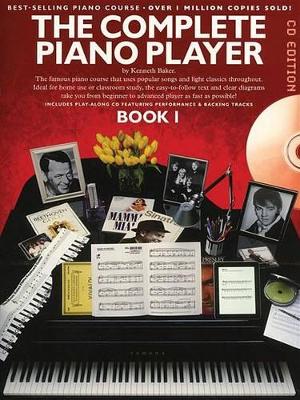 The Complete Piano Player Book 1 - CD Edition by Kenneth Baker