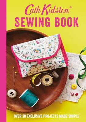 Cath Kidston Sewing Book by Cath Kidston