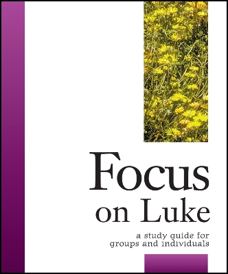 Focus on Luke book