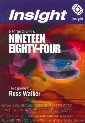 Nineteen Eighty-Four: Insight Text Guide book