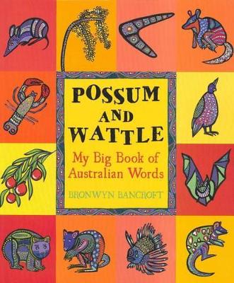 Possum And Wattle by Bronwyn Bancroft